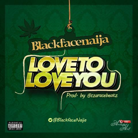 Blackface-9ja-Love-to-you-TopNaijaMusic
