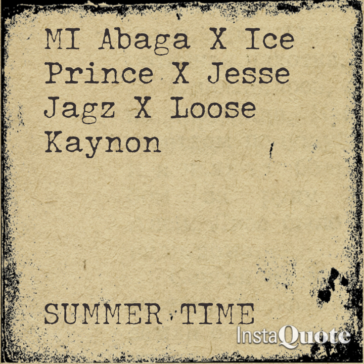 Summer-Time-MI-Jesse-Jagz-Ice-Prince