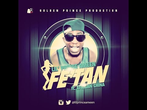 Lil-Prince-Ameen-Fetan-ft-African-China