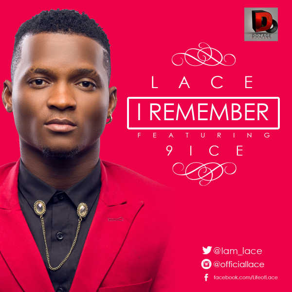 Lace-I-Remember-ft-9ice-Art